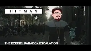 Hitman (2016) The Ezekiel Paradox - Parts 1-3 -The Cable Guy