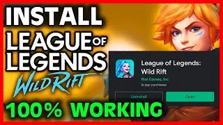 Download WILD RIFT OPEN BETA NOW!!! | 100% Works | How to download League of Legends Wild Rift