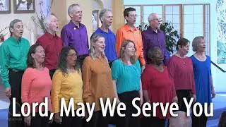 Lord, May We Serve You
