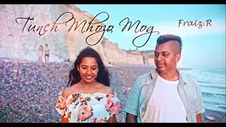 New konkani Song(2020)Tunch Mhozo Mog -Fraiz.R