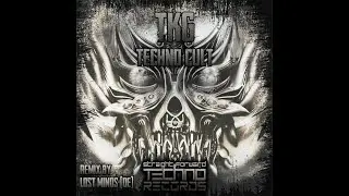 TKG - Techno Cult (Lost Minds (DE) Remix)
