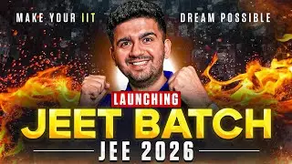 Crack IIT with AIR 100 in 1 Year : JEE 2026 | 11 Wasted | JEET Best online Batch