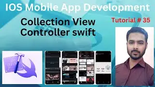 Tutorial 35: Collection View Controller swift | uicollectionviewcontroller swift iOS
