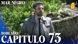Mar Negro | Fugitiva - Capítulo 73