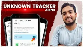 Unknown Tracker Alerts | Someone Is Tracking You ? Google Personal Safety Feature | Must Watch ‼️
