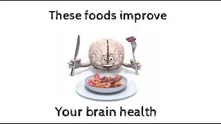 5 Best Brain Foods that improve memory power and processing speed||Brain health||mental well-being||