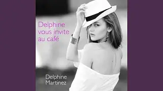 Delphine vous invite au caf&eacute; (Extenden Version)
