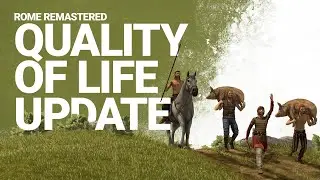 Total War: ROME REMASTERED - Quality of Life Update