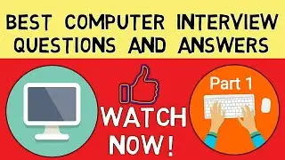 Top 10 Computer Basics Interview Questions and Answers (Part-1)