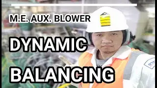 HOW TO CHECK DYNAMIC BALANCING ON MAIN ENGINE AUXILIARY BLOWER - JMU SHIPYARD JAPAN