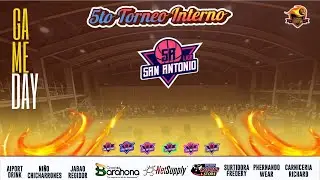 5TO TORNEO INTERNO SAN ANTONIO ❌TEAM VANTROY VS TEAM MARTINE