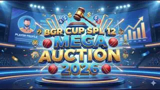 BGR CUP SPL 12 Mega Auction 2026