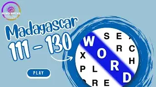 Word Search Explorer: Madagascar (Levels 111 - 130) Walkthrough