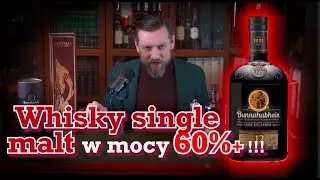 Jak smakuje Bunnahabhain 12yo Cask Strength 2023 Edition?!? Degustacja znanej whisky w dużej mocy!!!