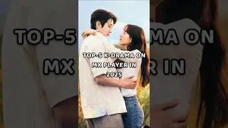 Top-5 K-drama On Mx player In 2025||#kdrama #shorts