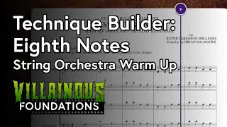 Technique Builder: Eighth Notes String Orchestra Warm Up - Villainous Foundations