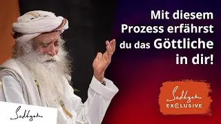 Ein einfacher Prozess, um das Göttliche zu erfahren. | Sadhguru