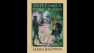 [Stories for Children] | Fifty Famous Stories Retold