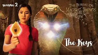 The Keys | Season 2 | The Bureau of Magical Things