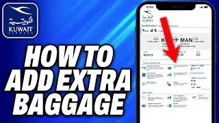 How To Add Extra Baggage In Kuwait Airways - Easy Fix