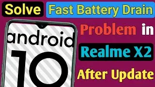 How to solve Fast Battery Drain Problem on Realme X2 | Battery Drain issue | Pz Tech