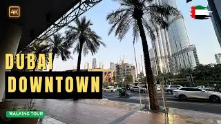 [4K] Walking Tour 🇦🇪 | Downtown Dubai | No Talking | Sunset Walk