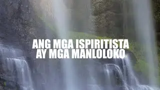 Ang mga Ispiritista ay mga Manloloko