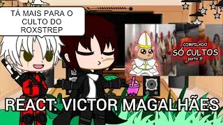 PROTAGONISTAS DO CANAL E ARTHORIOS+(INSCRITOS) REAGINDO OS COMPILADO DOS CULTOS 3