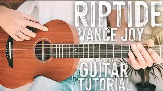Riptide Vance Joy Guitar Tutorial // Riptide Guitar // Guitar Lesson #799