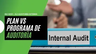 Cómo hacer un PLAN y PROGRAMA de Auditoría interna