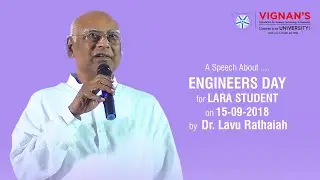 Dr. Lavu Rathaiah's Inspiring Engineers Day Speech at LARA