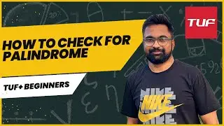 TUF+ Basic String - How to Check if a String is a Palindrome in Java