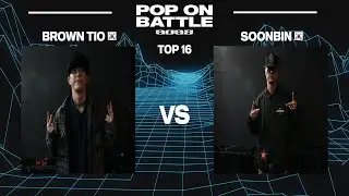 BROWN TIO vs SOONBIN | TOP-16 | POP ON BATTLE 2025