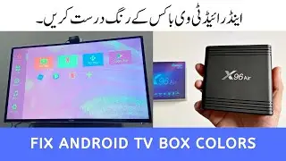 Fix Android Tv Box Colors, Negative & Inverted Picture Solution