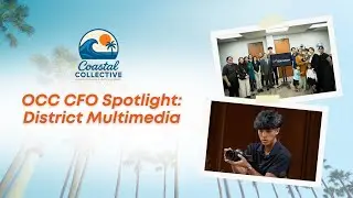OCC CFO Spotlight: District Multimedia | Coastal Collective | INCRadio Orange County, California