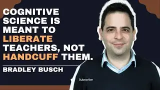 Evidence to Action: How Bradley Busch Translates Research into Teaching Success