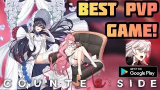 Counter:Side - Best Mobile PVP Game!