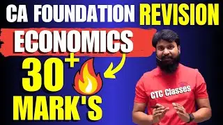 CA Foundation Dec 2023 Economics REVISION I CTC Classes