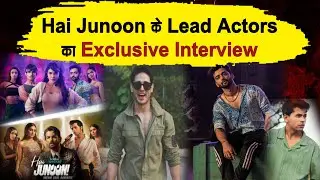 Exclusive Interview : Priyank Sharma || Sumedh Mudgalkar || Siddharth Nigam || Hai Junoon!