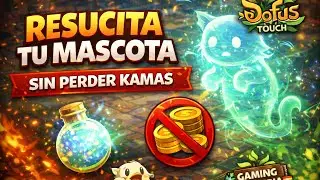 AS&Iacute; DE F&Aacute;CIL RESUCITAS TUS MASCOTAS-DOFUS TOUCH NO PIERDAS KAMAS EN EL 2026