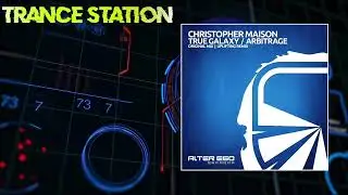 Christopher Maison - True Galaxy (Original Mix) [ALTER EGO RECORDS]