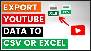 How To Export YouTube Videos Data To CSV or Excel File? [in 2025]