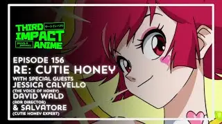 Re: Cutie Honey feat. Jessica Calvello, David Wald, and Salvatore (RetroSofa) | Episode 156