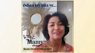 Odian tsy hita ve - Mamy (Henri Ratsimbazafy)