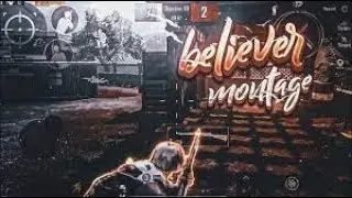 BELIEVER   A PUBG MOBILE BEAT SYNC MONTAGE   ELVE GAMING    #PUBG #elvegaming  Believer PUBG montage