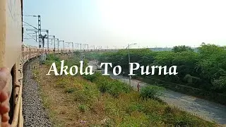 Akola To Purna Journey || Journey with Narkher-Kacheguda Intercity Express #akola #kacheguda #indian