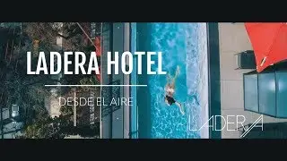 LADERA HOTEL desde el aire /From the air