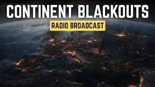You Are Listening to the Radio as Continent-Wide Blackouts Hit Europe and North America
