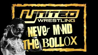 Waffling On - Episode 059 - Never Mind The Bollox - United Wrestling 