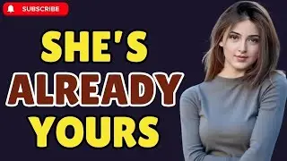 If She Does THIS, You Already Have Her| Psychology Tricks